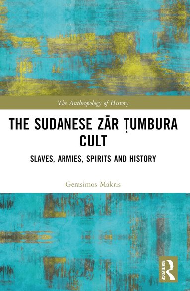 Gerasimos Makris - Sudanese Zār Ṭumbura Cult, Häftad