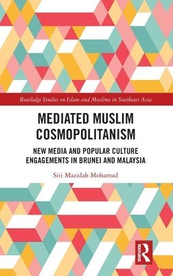 Mediated Muslim Cosmopolitanism 1