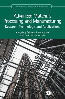 Advanced Materials Processing and Manufacturing 1