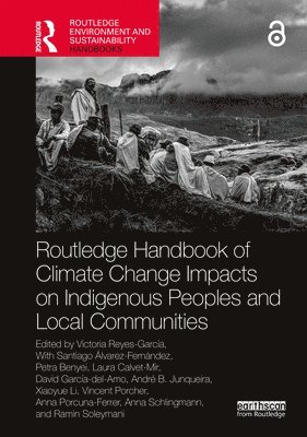 Routledge Handbook of Climate Change Impacts on Indigenous Peoples and Local Communities 1