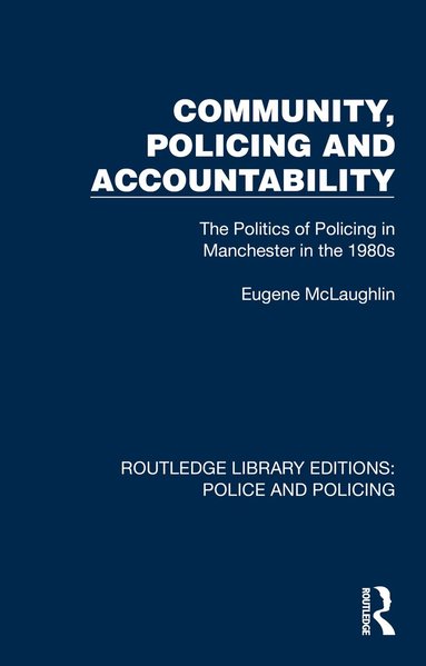 Eugene McLaughlin - Community, Policing and Accountability, Häftad