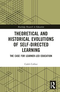 bokomslag Theoretical and Historical Evolutions of Self-Directed Learning