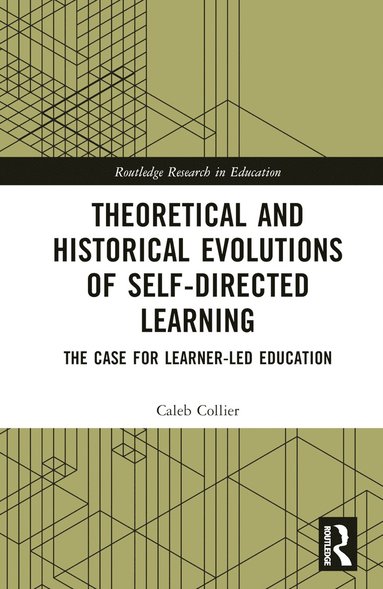 bokomslag Theoretical and Historical Evolutions of Self-Directed Learning