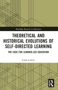 bokomslag Theoretical and Historical Evolutions of Self-Directed Learning