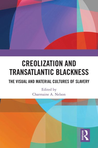 bokomslag Creolization and Transatlantic Blackness