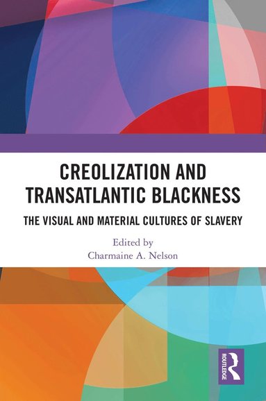 bokomslag Creolization and Transatlantic Blackness