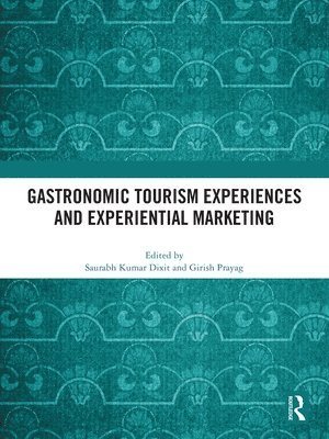 Gastronomic Tourism Experiences and Experiential Marketing 1