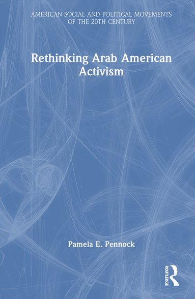 bokomslag Rethinking Arab American Activism