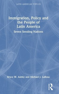 Immigration, Policy and the People of Latin America 1