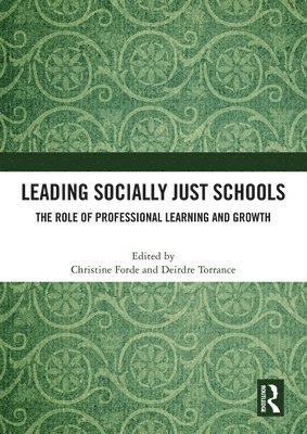 Christine Forde, Deirdre Torrance, UK) Forde, Christine (University of Glasgow, UK) Torrance, Deirdre (University of Glasgow - Leading Socially Just Schools, Häftad