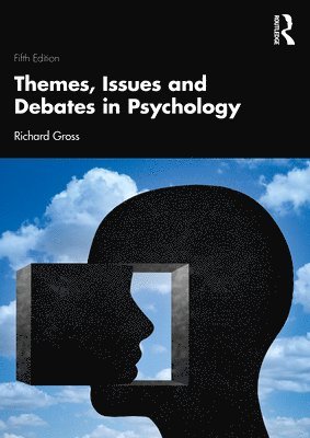 Themes, Issues and Debates in Psychology 1