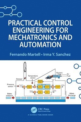 Practical Control Engineering for Mechatronics and Automation 1