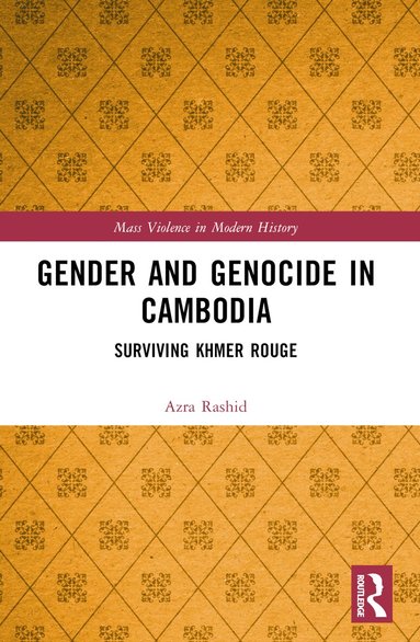 Azra Rashid - Gender and Genocide in Cambodia, Häftad