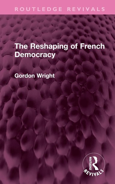 bokomslag Reshaping of French Democracy