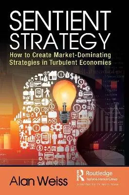 Alan Weiss - Sentient Strategy, Häftad. Tillgänglighet: Kommande