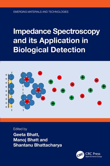Geeta Bhatt, Manoj Bhatt, Shantanu Bhattacharya - Impedance Spectroscopy and its Application in Biological Detection, Inbunden