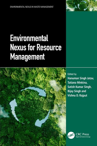Hanuman Singh Jatav, Tatiana Minkina, Satish Kumar Singh, Bijay Singh, Vishnu D. Rajput - Environmental Nexus for Resource Management, Häftad