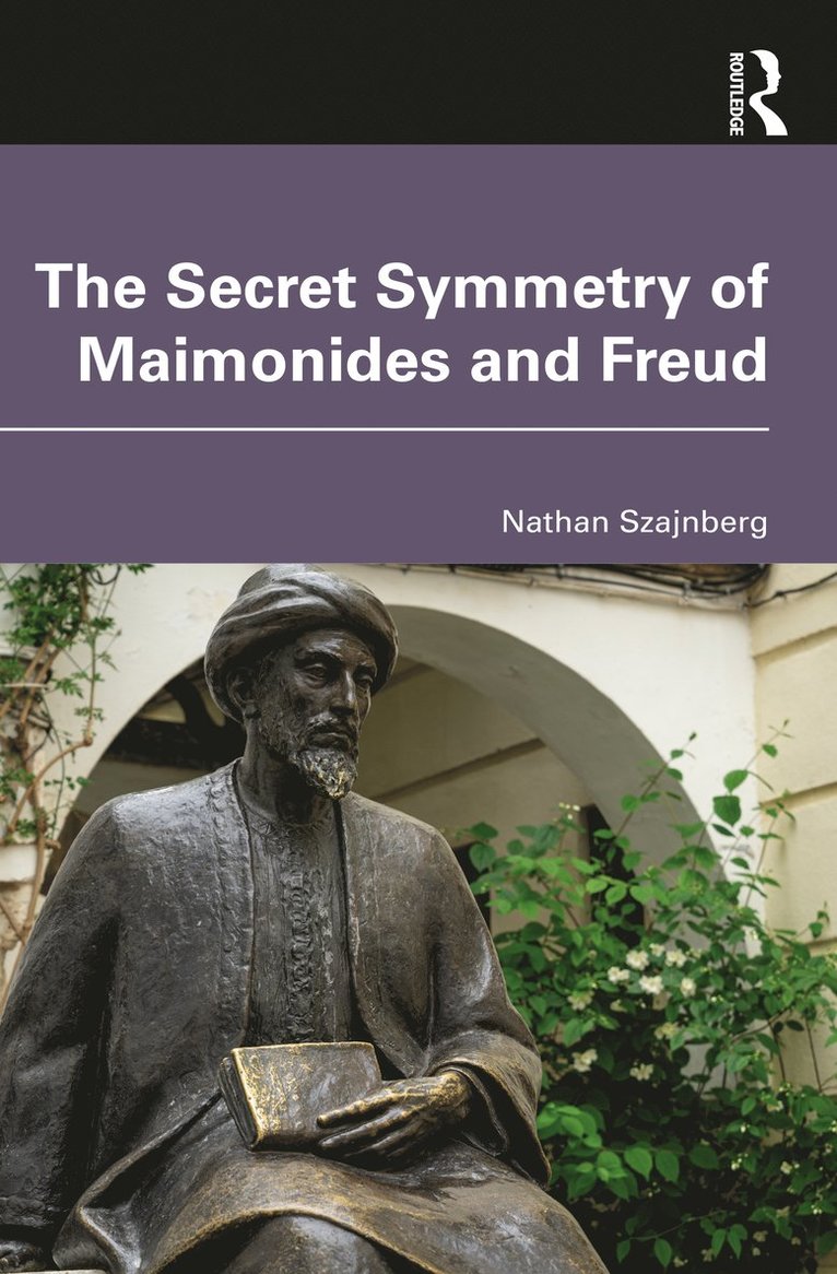 The Secret Symmetry of Maimonides and Freud 1