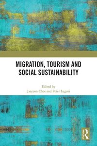 bokomslag Migration, Tourism and Social Sustainability