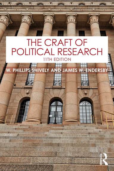 W. Phillips Shively, James W. Endersby - Craft of Political Research, Häftad