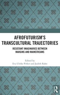 bokomslag Afrofuturisms Transcultural Trajectories