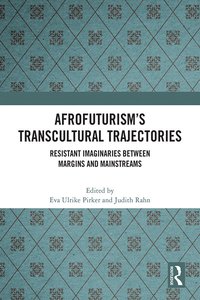 bokomslag Afrofuturisms Transcultural Trajectories