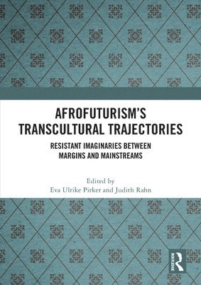 Afrofuturisms Transcultural Trajectories 1