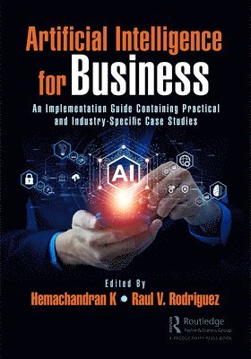 Hemachandran K, Raul V. Rodriguez, India) K, Hemachandran (Woxsen University, Hyderabad - Artificial Intelligence for Business, Häftad