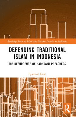 bokomslag Defending Traditional Islam in Indonesia