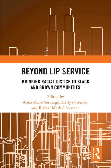 Anna Maria Santiago, Kelly Patterson, Robert Mark Silverman - Beyond Lip Service, Häftad