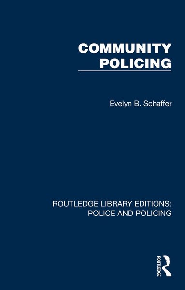 Evelyn B. Schaffer - Community Policing, Häftad