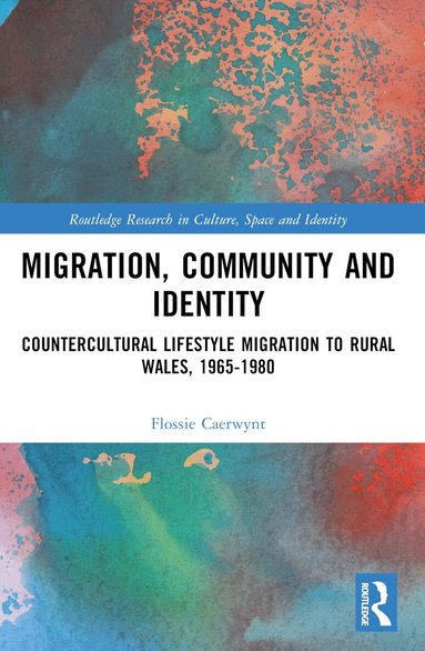 Flossie Caerwynt - Migration, Community and Identity, Häftad
