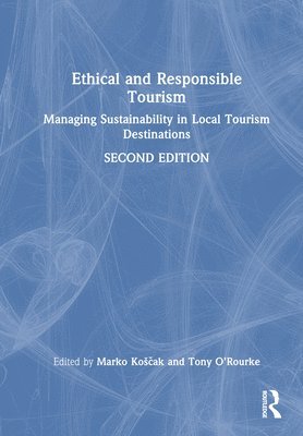 bokomslag Ethical and Responsible Tourism