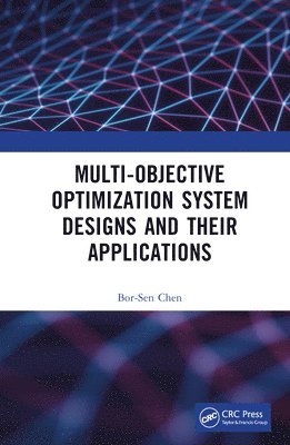 bokomslag Multi-Objective Optimization System Designs and Their Applications