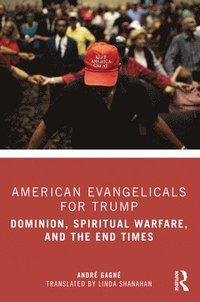 bokomslag American Evangelicals for Trump