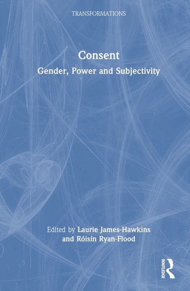 Laurie James-Hawkins, Róisín Ryan-Flood - Consent, Inbunden