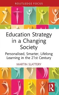 bokomslag Education Strategy in a Changing Society