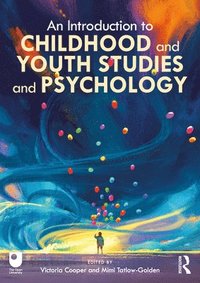 bokomslag An Introduction to Childhood and Youth Studies and Psychology