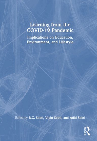 RC Sobti, Vipin Sobti, Aditi Sobti - Learning from the COVID-19 Pandemic, Inbunden