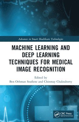 Machine Learning and Deep Learning Techniques for Medical Image Recognition 1