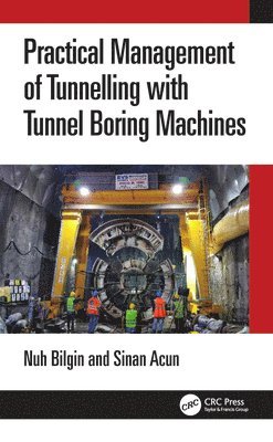 Practical Management of Tunneling with Tunnel Boring Machines 1