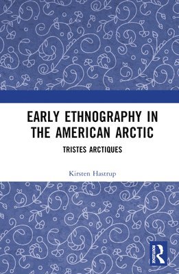 Early Ethnography in the American Arctic 1
