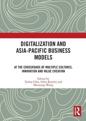 bokomslag Digitalization and Asia-Pacific Business Models