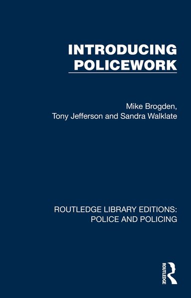 Mike Brogden, Tony Jefferson, Sandra Walklate - Introducing Policework, Häftad