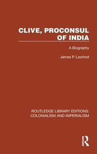 bokomslag Clive, Proconsul of India