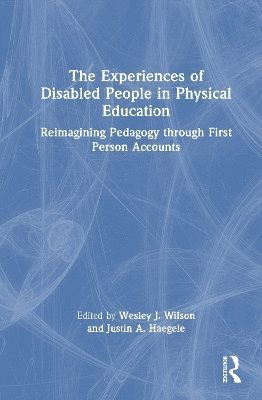 The Experiences of Disabled People in Physical Education 1