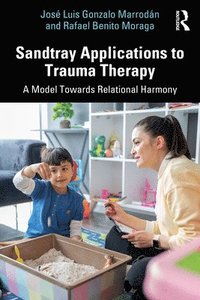 bokomslag Sandtray Applications to Trauma Therapy