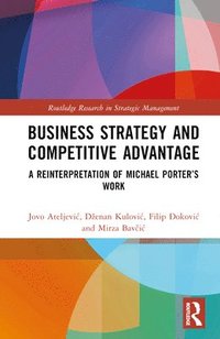 bokomslag Business Strategy and Competitive Advantage