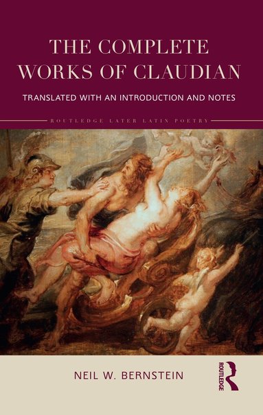 Neil Bernstein - Complete Works of Claudian, Häftad