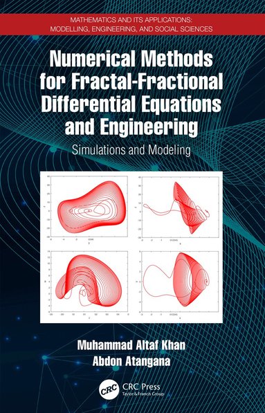 Muhammad Altaf Khan, Abdon Atangana - Numerical Methods for Fractal-Fractional Differential Equations and Engineering, Häftad